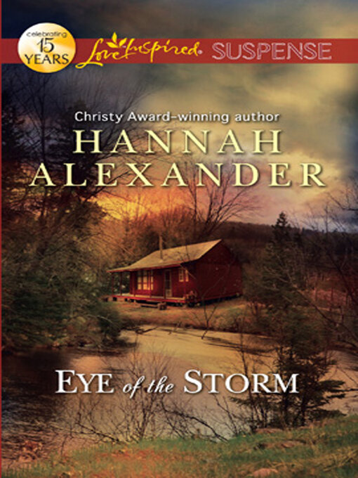 Title details for Eye of the Storm by Hannah Alexander - Wait list